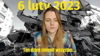 6 lutego 2023r. Turcja - dzień, którego nigdy nie zapomnę..
