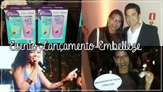 Vlog: Evento Lan&ccedil;amento Embelleze | Edu Guedes e Negra Li