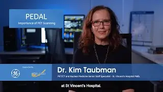GE Health & Cyclotek - Pedal Trial - Dr Kim Taubman - Why fused imaging is important