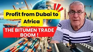 PROFITABLE BITUMEN BUSINESS FROM DUBAI TO AFRICA | 2024