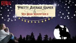 Poison Treasure, and....Who is Gavin? (RDR2 Day  32) - 1st Time Gamer