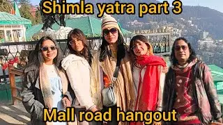 Shimla Mall Road Evening Hangout 😍 | Food, Shopping & Fun | Himachal Vlog