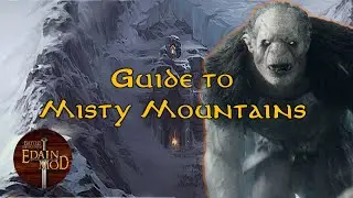 Guide to Playing Misty Mountains | Edain Mod 4.6.1 Gameplay