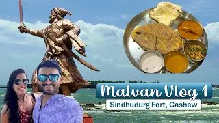 Malvan Vlog 1 | Sindhudurg Fort Visit & Famous Zantye Kaju