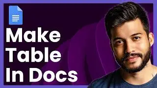 How To Make Table In Google Docs (Easy Tutorial)