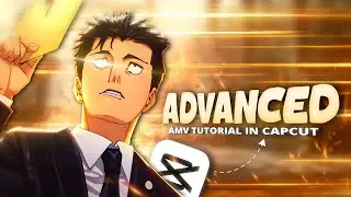 How to Make an Advanced AMV in CapCut (Step-by-Step Tutorial)