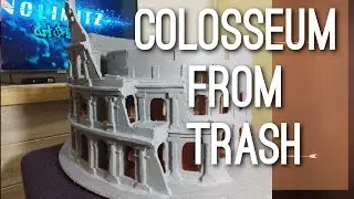 COLOSSEUM FROM TRASH / MINIATURE COLOSEUM MULA SA RECYCLED MATERIALS / NOLIMITZ art