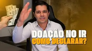 COMO DECLARAR  DOA&Ccedil;&Atilde;O NO IMPOSTO DE RENDA 2025?