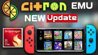 Обновление эмулятора Citron: оптимизация для Snapdragon 8 Elite и новые функции! Играйте в игры S...