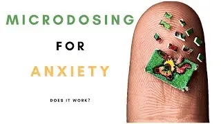 Microdosing for Anxiety: Pros vs. Cons