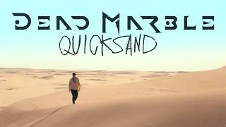 Dead Marble - Quicksand (Official Music Video)