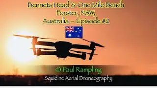 Bennetts Head & One Mile Beach, Forster, NSW, Australia 🇦🇺 Episode #2