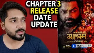 Ashram Chapter 3 Release Date | Ashram Season 2 Release Date Update | MX Player