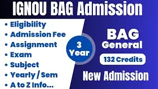IGNOU BAG Program Complete Details - A To Z Info | IGNOU BAG Admission