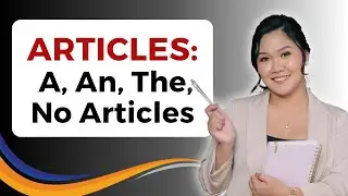 Articles: A, An, The, No Article Needed | Aubrey Bermudez