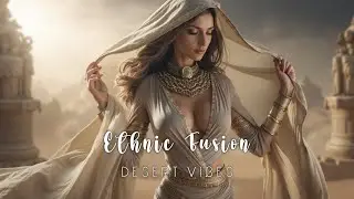 Арабская Deep House Музыка – Расслабляющие Вибрации Пустынного Оазиса