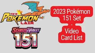 2023 Pok&eacute;mon 151 Set Video Card List