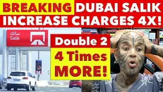 BREAKING! Dubai CONFIRMS Increase SALIK TOLL GATES Charges, Double To 4x Cost Increase! Video 7770