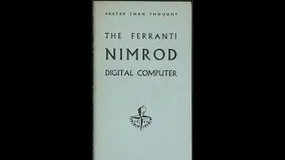 The Very First Computer / Video Games - Nimrod - 1951