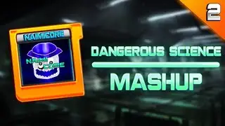 DANGEROUS SCIENCE - MASHUP (Screamroom, Cry, The Furious, And More)