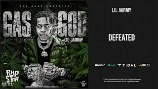 Lil Jairmy - ''Defeated'' (Gas God)