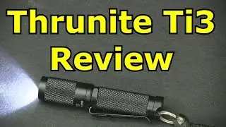 Thrunite Ti3 120 Lumen Keychain Flashlight Review 2015