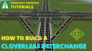 Minecraft freeway TUTORIAL: how to built a cloverleaf interchange #1