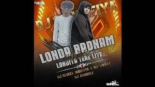 Londa Badnam Hua Londiya Tere Liye___Hard Bass Mix __Rmx By [Dj Suneel X Dj Tirath X Dj Abhishek]🎧