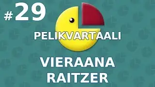 Pelikvartaali Podcast #29 - Vieraana: RaitzeR