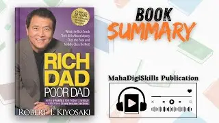Rich Dad Poor Dad Book Summary |Teach Their Kids About Money | In Hindi | MahaDigiSkills Publication