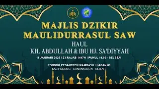 🔴Live MAJLIS DZIKIR MAULIDURROSUL || Haul KH Abdullah & Ibu Hj Sa'diyyah || PPMH KALIPUCUNG 01