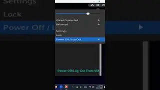 Power Off/Log  Out From VM (Linux GUI Example)