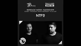 Bondage Music Radio - Edition 186 mixed by NTFO