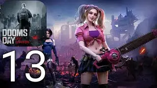 Doomsday: Last Survive Gameplay WalkthroughChapter- 13 Cries From Hell
