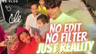 Hamara 2nd vlog without any editing.