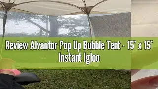 Review Alvantor Pop Up Bubble Tent - 15&rsquo; x 15&rsquo; Instant Igloo Tent - 12-15 Person Screen House for Pa