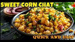 Sweet Corn Chat | Sweet Corn Chatpata Chaat Recipe | Healthy Diet Chaat | Street Style 
