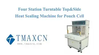 Four Station Turntable Top&Side Heat Sealing Machine for Pouch Cell