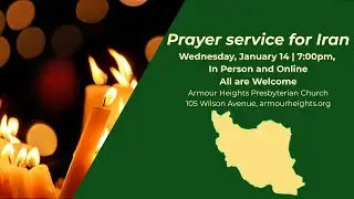 Wednesday, January 14, 2026 | 7:00pm - Prayer Service for Iran