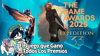 Reacci&oacute;n The Game Awards 2025 El Juego Que Gano Todos Los Premios Clair Obscur: Expedition 33