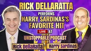 Rick DellaRatta Performs Harry Sardinas&rsquo;s Favorite Song Live!