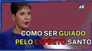 COMO SER GUIADO PELO ESPÍRITO SANTO | Joyce Meyer Sermão