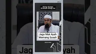 Jaga Mak Ayah Memang Susah 😩 #abukhadijah #ibubapa