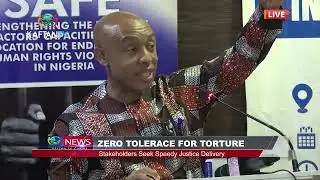 Stakeholders Seek Speedy Justice Delivery | ZERO TOLERANCE FOR TORTURE