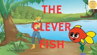 THE CLEVER FISH | English Stories | English Cartoon | Moral stories for kids