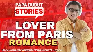 LOVER FROM PARIS | JAYPEE | PAPA DUDUT STORIES