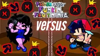 (FNF COVERS) VERSUS SONG FRUIT NINJA MOD 