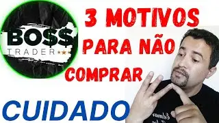 Boss Trader,Boss Trader funciona,Boss Trader DEPOIMENTO,Boss Trader como usar,BOSS TRADER