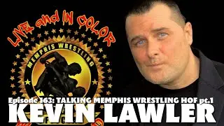 Talking Memphis Wrestling HOF with Kevin Lawler pt.1!