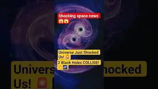 News | Unprecedented Black Hole Collision Caught 🕳️| Astronomers Capture Gravitational Waves #shorts